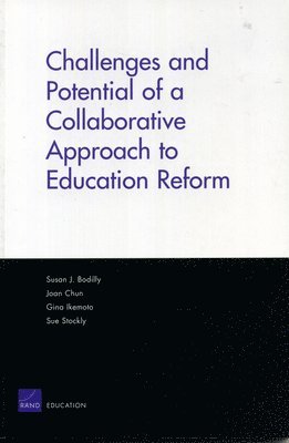 Challenges and Potential of a Collaborative Approach to Education Reform 1
