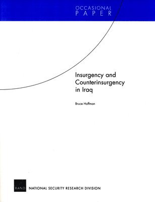 Bruce Hoffman - Insurgency and Counterinsurgency in Iraq, Häftad