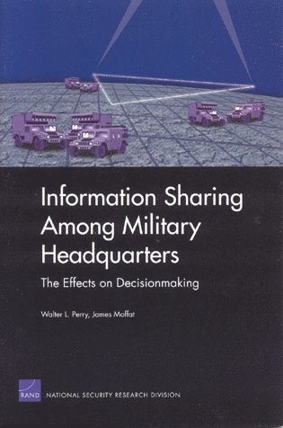 Walter L. Perry - Information Sharing Among Military Headquarters, Häftad