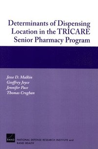 bokomslag Determinants of Dispensing Location in the TRICARE Senior Pharmacy Program