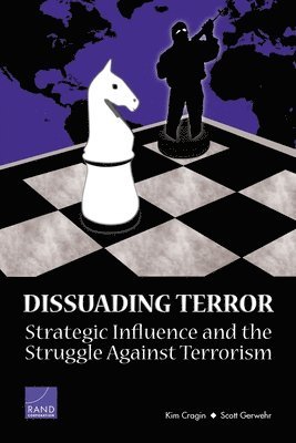 Kim Cragin, Scott Gerwehr - Dissuading Terror, Häftad