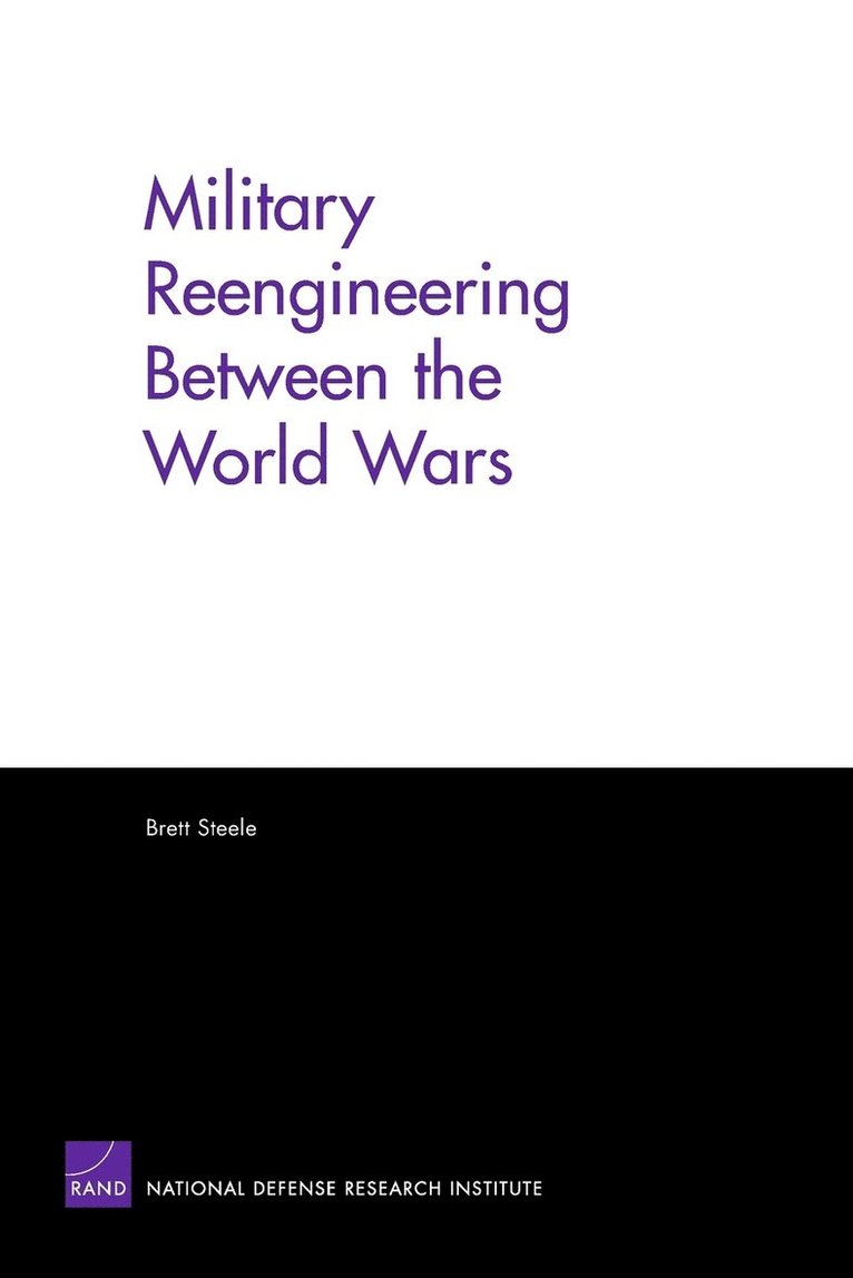 Military Reengineering Between the World Wars 1
