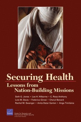 Rand Corporation, Ross C Anthony, Lois M Davis, Federico Girosi, Cheryl Bernard - Securing Health, Häftad