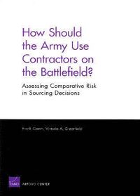 bokomslag How Should the Army Use Contractors on the Battlefield?