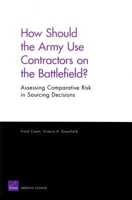 bokomslag How Should the Army Use Contractors on the Battlefield?