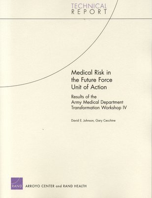 Medical Risk in the Future Force Unit of Action 1