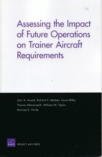 bokomslag Assessing the Impact of Future Operations on Trainer Aircraft Requirements
