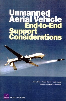 John G. Drew, Russell Shaver, Kristin F. Lynch, Mahyar A. Amouzegar, Don Snyder - Unmanned Aerial Vehicle End-to-End Support Considerations, Häftad