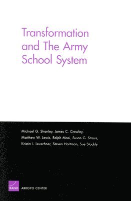 Transformation and the Army School System 1