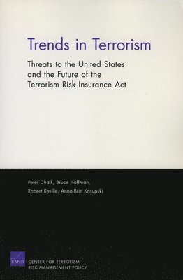 Peter Chalk, Bruce Hoffman, Robert T. Reville, Anna-Britt Kasupski - Trends in Terrorism, Häftad