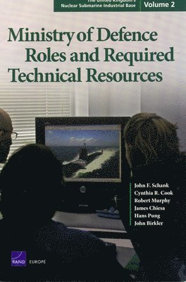 John F. Schank, Cynthia R. Cook, Robert Murphy, James Chiesa, Hans Pung, John Birkler - Ministry of Defence Roles and Required Technical Resources, Häftad