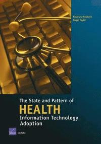 bokomslag The State and Pattern of Health Information Technology Adoption