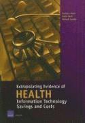 Federico Girosi, Robin Meili, Richard Scoville - Extrapolating Evidence of Health Information Technology Savings and Costs, Häftad