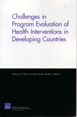 Challenges of Programs Evaluation of Health Interventions in Developing Countries 1