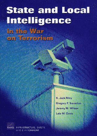Gregory F. Treverton, Jack K. Riley, Jeremy M. Wilson, Lois M. Davis, K. Jack Riley, K Jack Riley - State and Local Intelligence in the War on Terrorism, Häftad