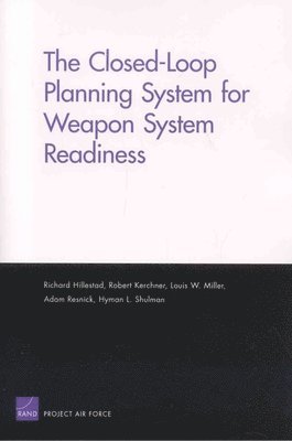 Closed-Loop Planning System for Weapon System Readiness