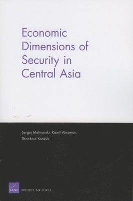 Economic Dimensions of Security in Central Asia 1