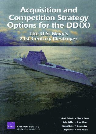 John F Schank - Acquisition and Competition Strategy Options for the DD(X), Häftad