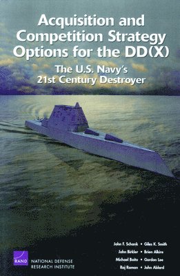 Acquisition and Competition Strategy Options for the DD(X) 1