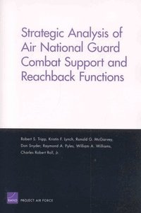 bokomslag Strategic Analysis of Air National Guard Combat Support and Reachback Functions