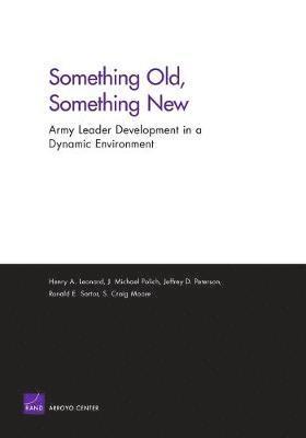 Henry A Leonard, Michael J Polich, Jeffrey Peterson, Ronald E Sortor, Craig S Moore - Something Old, Something New, Häftad