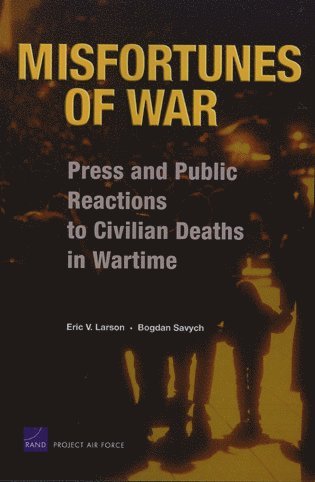 Eric V. Larson, Bogdan Savych - Misfortunes of War, Häftad