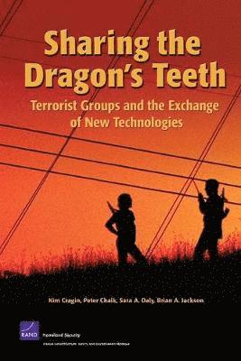 Kim Cragin, Peter Chalk, Sara A. Daly, Brian A. Jackson - Sharing the Dragon's Teeth, Häftad