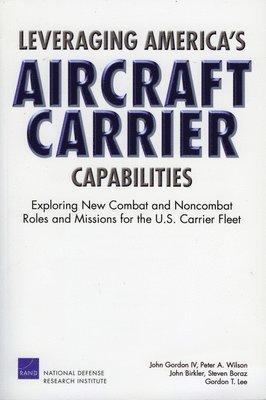 bokomslag Leveraging America's Aircraft Carrier Capabilities