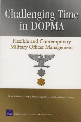 Peter Schirmer, Harry J. Thie, Margaret C. Harrell, Michael S. Tseng, Harry J Thie, Margaret C Harrell, Michael S Tseng - Challenging Time in Dopma, Häftad