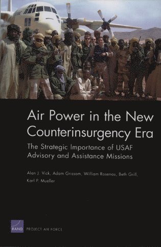 Alan J. Vick - Air Power in the New Counterinsurgency Era, Häftad