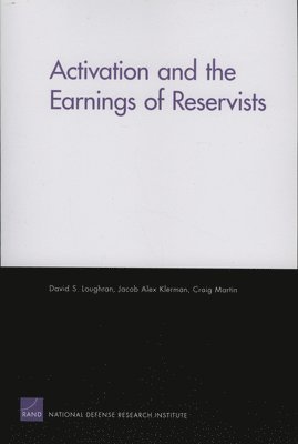 Activation and the Earnings of Reservists 1