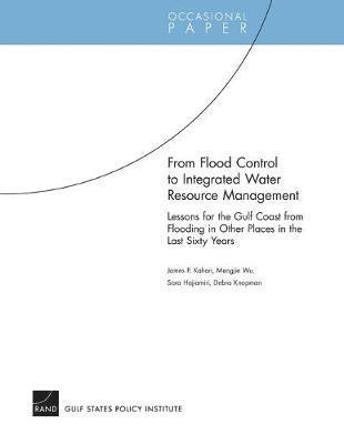 From Flood Control to Integrated Water Resource Management 1