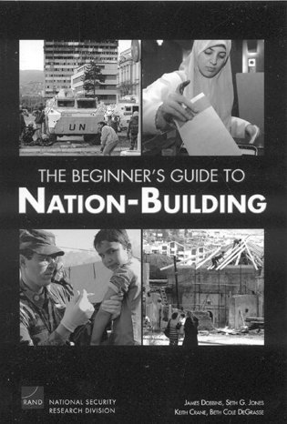 James Dobbins, Seth G. Jones, Keith Crane, Beth Degrasse - Beginner's Guide to Nation-building, Häftad