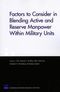 bokomslag Factors to Consider in Blending Active and Reserve Manpower Within Military Units
