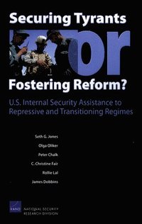 bokomslag Securing Tyrants or Fostering Reform?