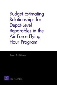 bokomslag Budget Estimating Relationships for Depot-level Reparables in the Air Force Flying Hour Program