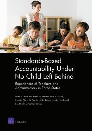 Laura S. Hamilton - Standards-based Accountability Under No Child Left Behind, Häftad