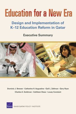 Dominic Brewer, Catherine H Augustine, Gail L Zellman, Gery Ryan, Charles A Goldman, Gail L (New York University) Zellman, Catherine H. Augustine - Education for a New Era, Häftad