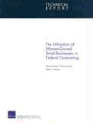 bokomslag The Utilization of Women-Owned Small Businesses in Federal Contracting
