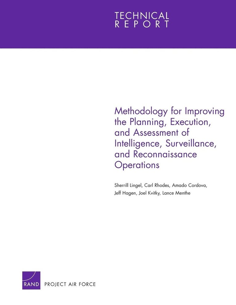 Methodology for Improving the Planning, Execution, and Assessment of Intelligence, Surveillance, and Reconnaissance Operations 1