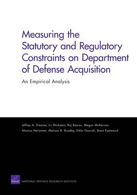 bokomslag Measuring the Statutory and Regulatory Constraints on Department of Defense Acquisition