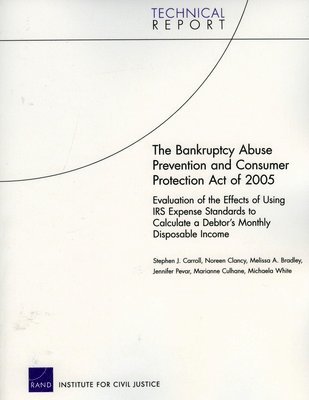 Stephen J. Carroll, Noreen Clancy, Stephen J Carroll, Melissa A Bradley, Jennifer Pevar, Marianne Culhane - Bankruptcy Abuse Prevention and Consumer Protection Act of 2005, Häftad