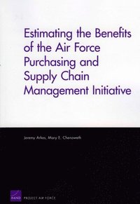 bokomslag Estimating the Benefits of the Air Force Purchasing and Supply Chain Management Initiative