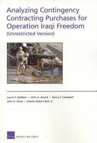 bokomslag Analyzing Contingency Contracting Purchases for Operation Iraqi Freedom (Unrestricted Version)