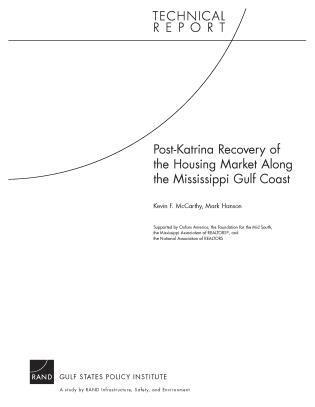 Kevin F. McCarthy, Mark Hanson - Post-Katrina Recovery of the Housing Market Along the Mississippi Gulf Coast, Häftad