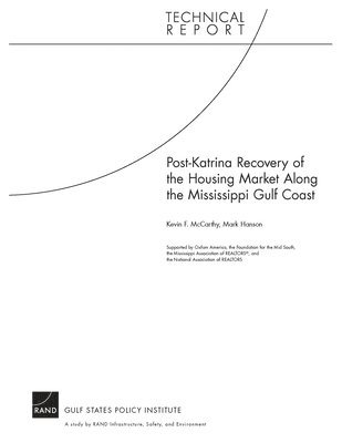 Post-Katrina Recovery of the Housing Market Along the Mississippi Gulf Coast 1