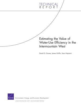 David G. Groves, James Griffin, Sara Hajiamiri, David G Groves - Estimating the Value of Water-use Efficiency in the Intermountain West, Häftad