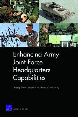 Enhancing Army Joint Force Headquarters Capabilities 1