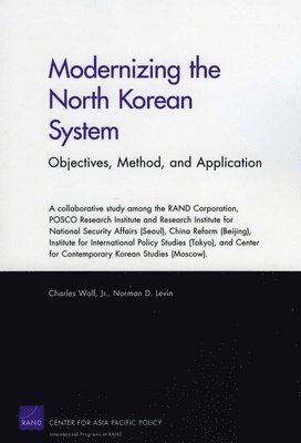Charles Wolf, Norman D. Levin - Modernizing the North Korean System, Häftad
