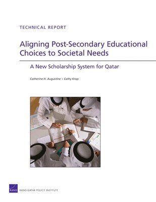 Catherine H. Augustine, Cathy Krop - Aligning Post-secondary Educational Choices to Societal Needs, Häftad